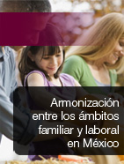 Armonización entre los ámbitos familiar y laboral en México